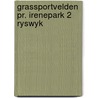 Grassportvelden pr. irenepark 2 ryswyk door Dekkers
