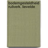 Bodemgesteldheid ruilverk. lievelde door Scholten