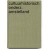 Cultuurhistorisch onderz. amstelland door Vervloet