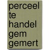 Perceel te handel gem gemert by Dekkers
