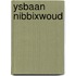 Ysbaan nibbixwoud