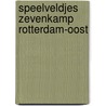 Speelveldjes zevenkamp rotterdam-oost door Vries