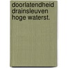 Doorlatendheid drainsleuven hoge waterst. by Hans Bouma