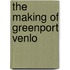 The making of Greenport Venlo