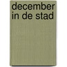December in de stad by Stone