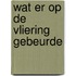 Wat er op de vliering gebeurde