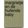 Margrietje en de huilende baby by Bradman