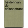 Helden van de edisonstraat by Colen