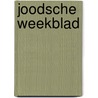 Joodsche weekblad door D. Houwaart