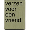 Verzen voor een vriend by Jacques Perk