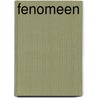 Fenomeen door Doudart Gree