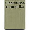 Dikkerdaks in amerika by Hegen