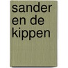 Sander en de kippen door Sterck