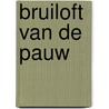 Bruiloft van de pauw by Konner