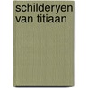 Schilderyen van titiaan door Rearick