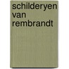 Schilderyen van rembrandt by Puppi