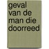 Geval van de man die doorreed