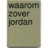 Waarom zover jordan