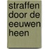 Straffen door de eeuwen heen