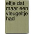 Elfje dat maar een vleugeltje had