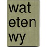 Wat eten wy door Elbers