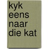 Kyk eens naar die kat door Beels