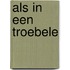 Als in een troebele