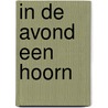 In de avond een hoorn door J. Smeyers
