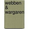 Webben & Wargaren door Hubert Van Herreweghen
