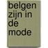 Belgen zijn in de mode