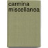 Carmina Miscellanea