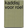 Kaddisj voor Roel door C. Yperman