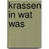 Krassen in wat was