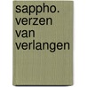 Sappho. Verzen van verlangen by A. van Wilderode