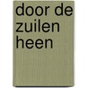 Door de zuilen heen door Deprez