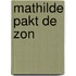 Mathilde pakt de zon