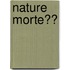 Nature morte??