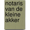 Notaris van de kleine akker by T. Vanlaere