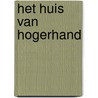 Het huis van Hogerhand door D. Hanssens