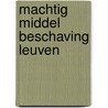 Machtig middel beschaving leuven door Vaerenbergh