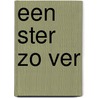 Een ster zo ver door J. Staring