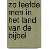 Zo leefde men in het land van de bijbel by C. Senker