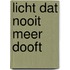 Licht dat nooit meer dooft