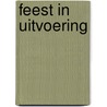Feest in uitvoering door Onbekend