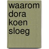 Waarom Dora Koen sloeg door S. Bukal