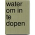 Water om in te dopen