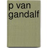 P van gandalf door Apeldoorn