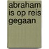 Abraham is op reis gegaan