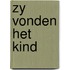 Zy vonden het kind