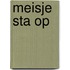 Meisje sta op